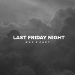 Last Friday Night (Slowed & Reverb) artwork