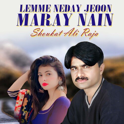 Lemme Neday Jeoon Maray Nain