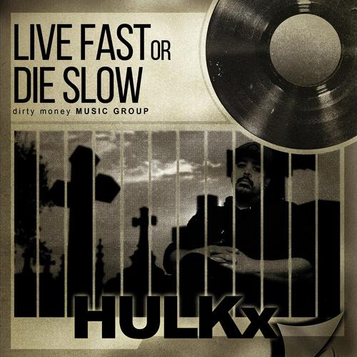 Live Fast or Die Slow cover art