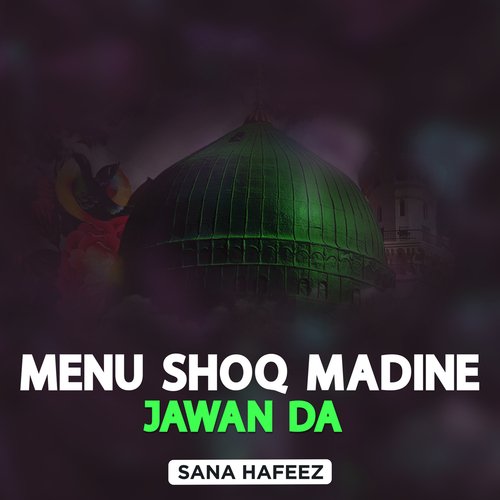 Menu Shoq Madine Jawan Da