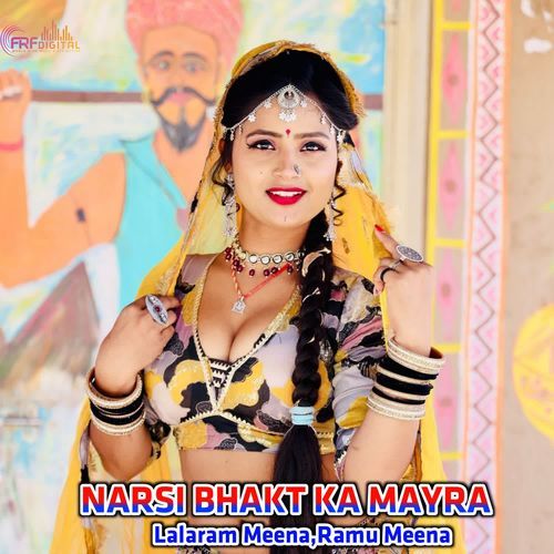 NARSI BHAKT KA MAYRA