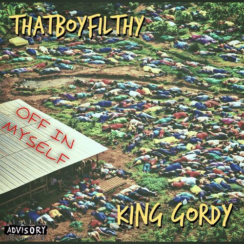 Off in Myself (feat. King Gordy)