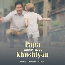 Papa Aapse Meri Khushiyan-AxIlVDtSfgM