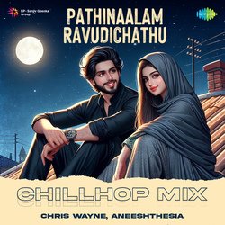 Pathinaalam Ravudichathu - Chillhop Mix-EjcNeRB9ZmM