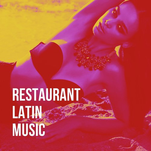 Restaurant Latin Music