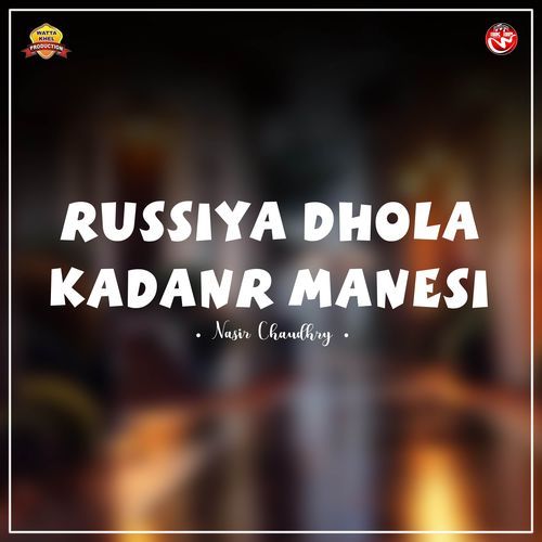 Russiya Dhola Kadanr Manesi