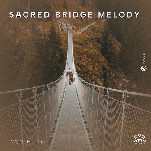 Sacred Bridge Melody