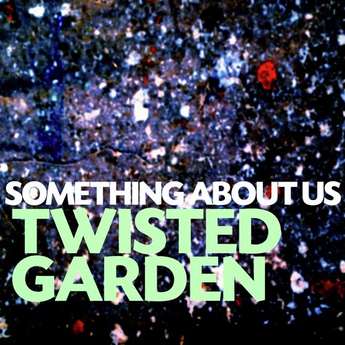 Twisted Garden