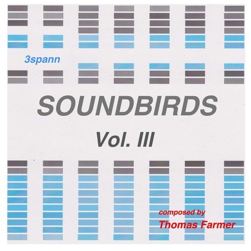 Soundbirds, Vol. III