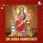 Sri Durga Namosthute