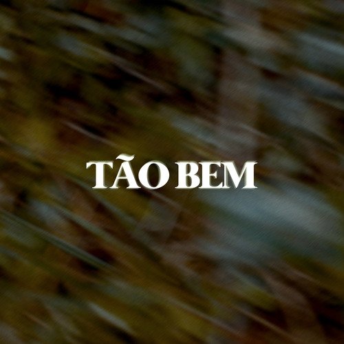 Tão Bem cover art