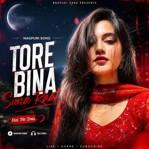 Tore Bina Suna Raat