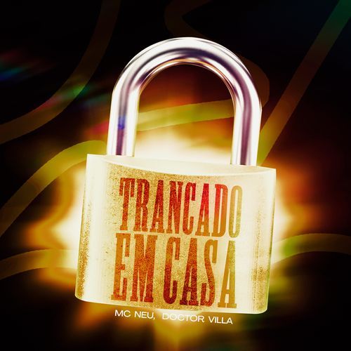 Trancado em Casa