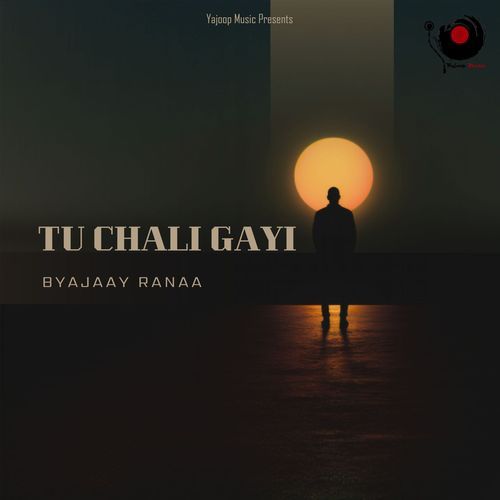 Tu Chali Gayi