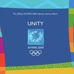 Unity - The Official Athens 2004 Olympic Games Album