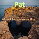 Without God You Have Nothing