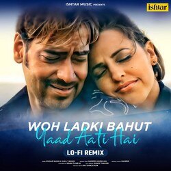 Woh Ladki Bahut Yaad Aati Hai (Lo Fi Remix)-CVtZYTJxYEA