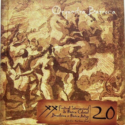 Xx Festival - Rebel: La Fantaisie/Rameau: Les Indes Galantes/ Jerônimo de S