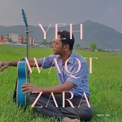 Yeh Waqt Zara