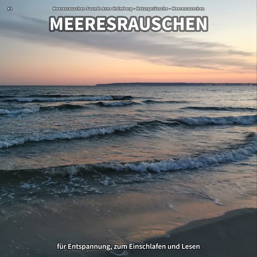 #1 Meeresrauschen für Entspannung, zum Einschlafen und Lesen