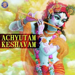 Achyutam Keshavam-BhoBZAFmRWk