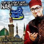 Agar Tum Ghour Se Mere Nabi Ki Naat Sun Loge