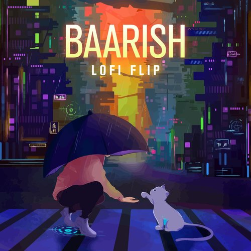 Baarish (Lofi Flip)