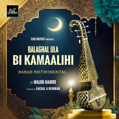 Balaghal Ula Bi Kamaalihi - Rabab Instrumental