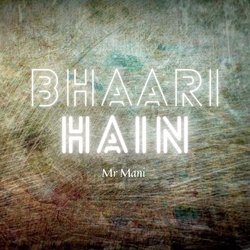 Bhaari Hain-HT8-aBliQgo