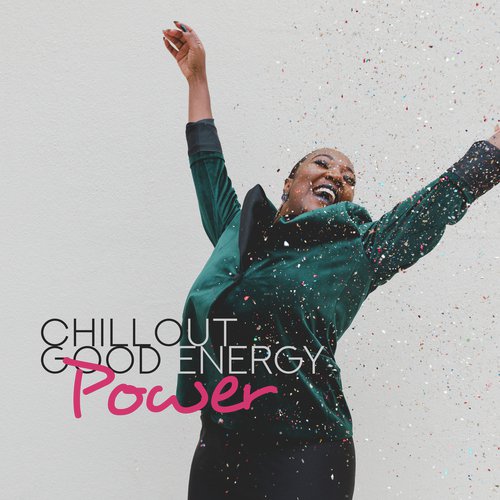 Chillout Good Energy Power_poster_image