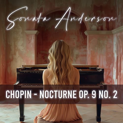 Chopin: Nocturne Op. 9 No. 2