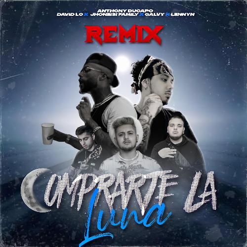 Comprarte la Luna (feat. Jhoneisi Family, David LC, Galvy &amp; Lennyn)_poster_image