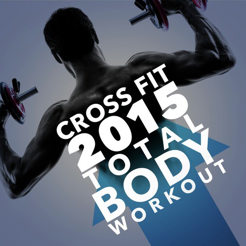 Crossfit 2015: Total Body Workout
