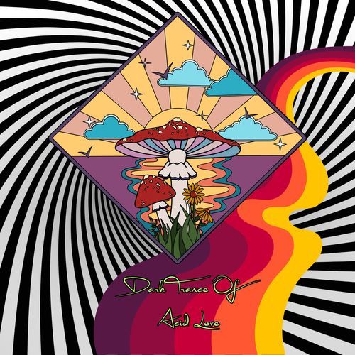 Dark Trance Of Acid Love