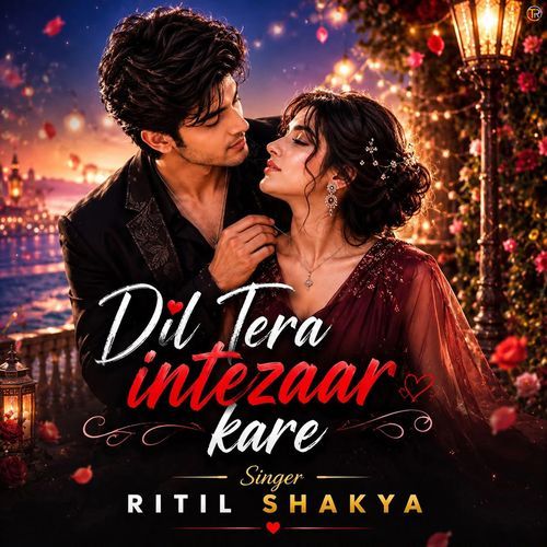 Dil Tera Intezar Kare