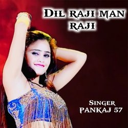 Dil raji man raji-GVwCejBpVVU