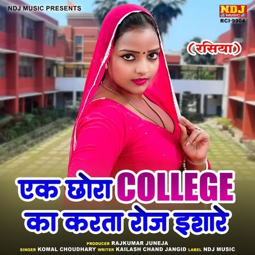 Ek Chhora College Ka Karta Roj Ishare