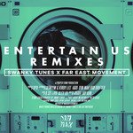 Entertain Us (Far East Movement VIP Mix)