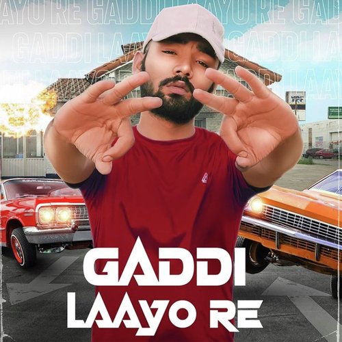 Gaddi Laayo Re