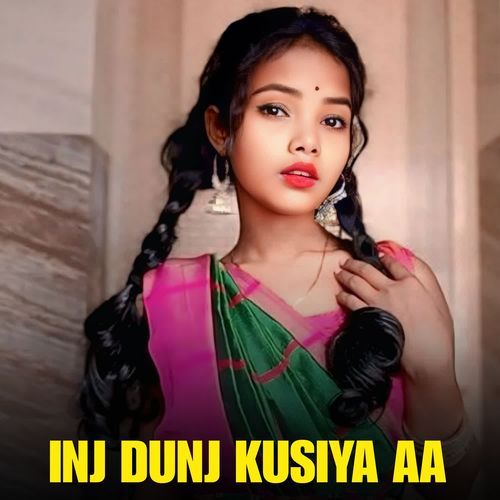 INJ DUNJ KUSIYA AA