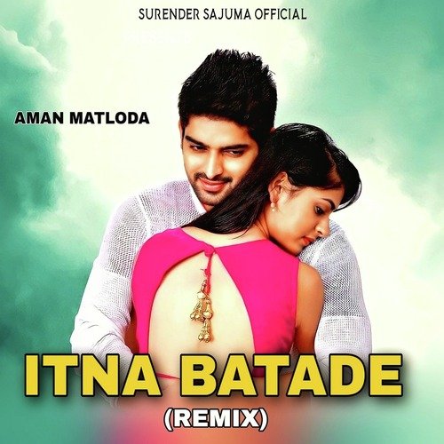 Itna Batade (Remix)