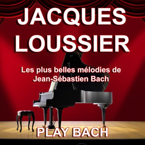 Jacques Loussier : Play Bach (Les plus belles mélodies de Jean-Sébastien Bach)