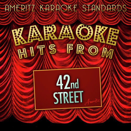 Karaoke Hits from 42nd Street