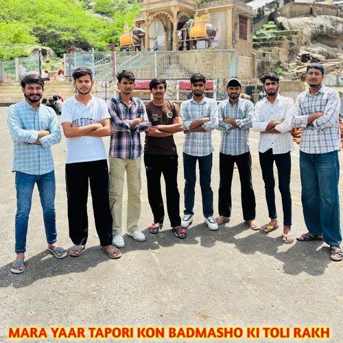 MARA YAAR TAPORI KON BADMASHO KI TOLI RAKH