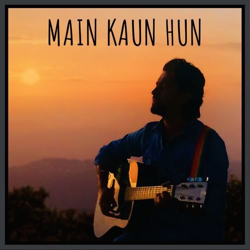 Main Kaun Hun