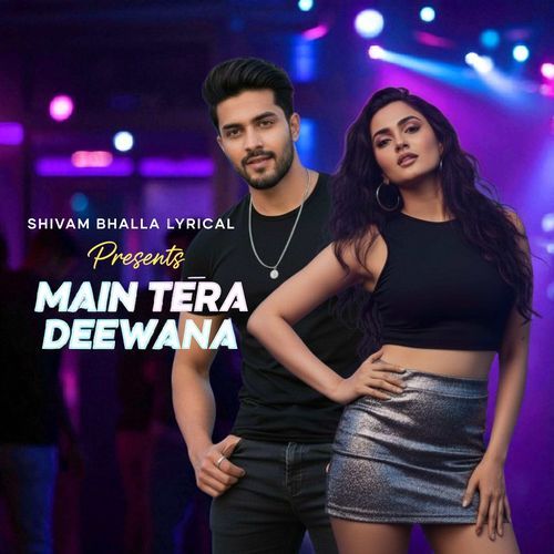 Main Tera Deewana