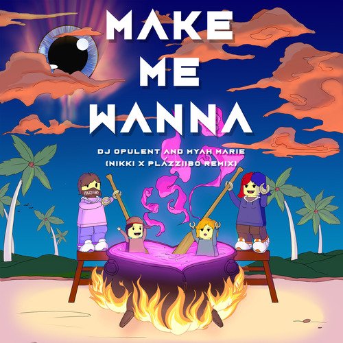 Make Me Wanna (Nikki X, Plázziibo Remix)_poster_image