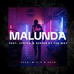 Malunda (feat. Vertex Apex &amp; Series By The Way)