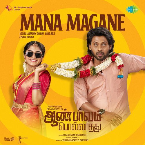 Mana Magane (From &quot;Aanpaavam Pollathathu&quot;)