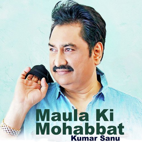 Maula Ki Mohabbat